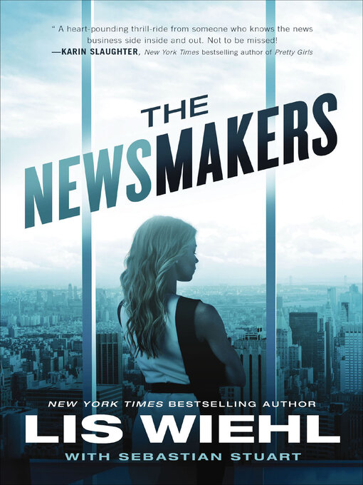Title details for The Newsmakers by Lis Wiehl - Available